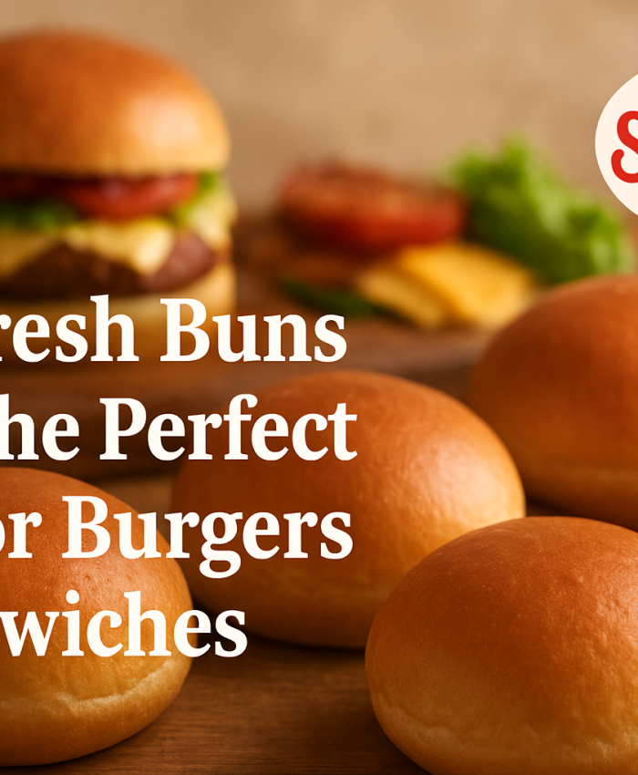 Why Fresh Buns Make the Perfect Base for Burgers and Sandwiches